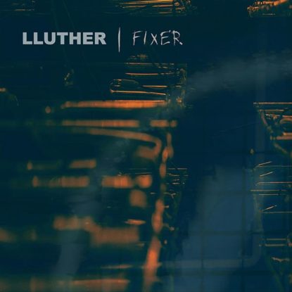 Lluther - Fixer Single Artwork