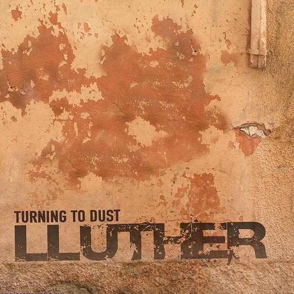 Lluther - Turning To Dust Single Artwork